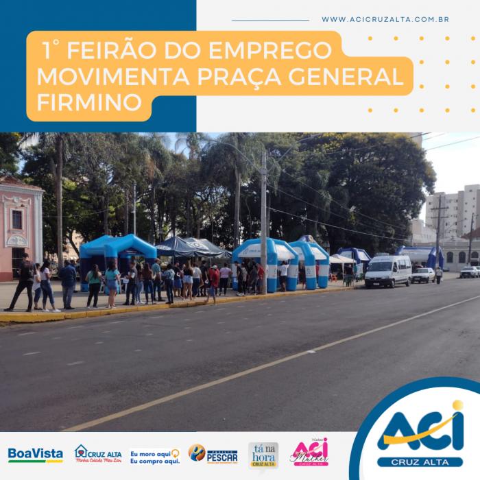 1° FEIRÃO DO EMPREGO MOVIMENTA PRAÇA GENERAL FIRMINO