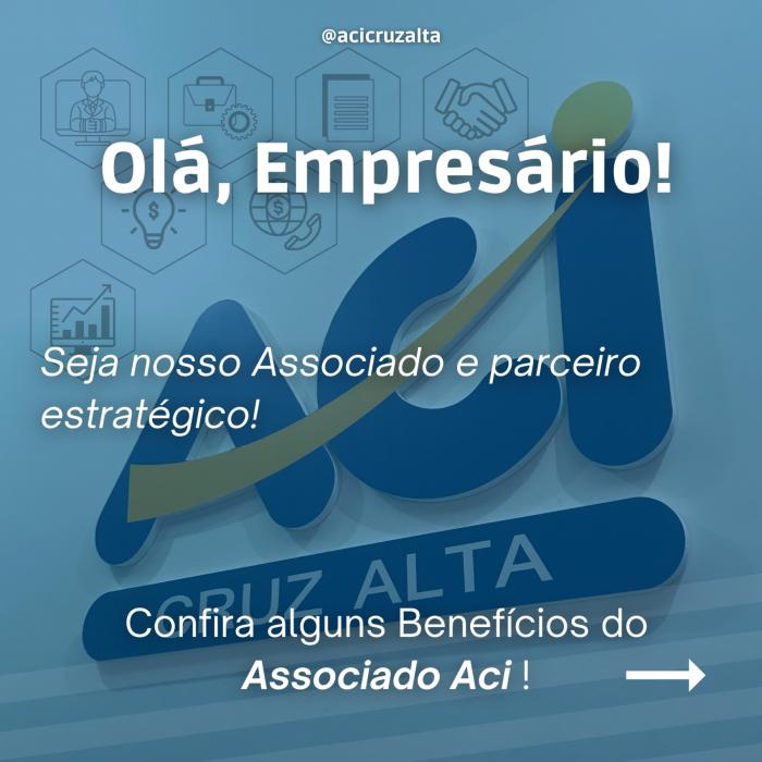 Confira alguns Benefícios do Associado Aci!