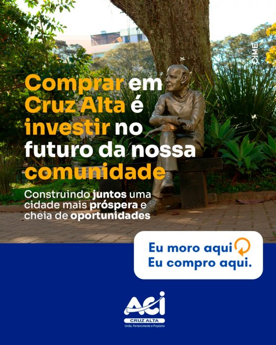 Comprar em Cruz Alta é investir no futuro da nossa comunidade