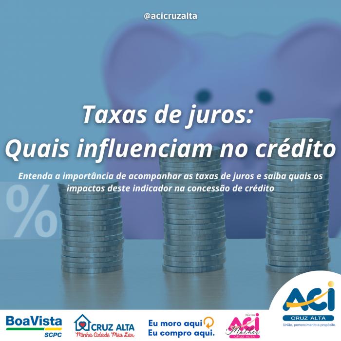 Taxas de juros: quais influenciam no crédito