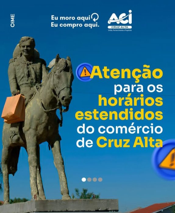 Atenção para os horários estendidos do comércio de Cruz Alta