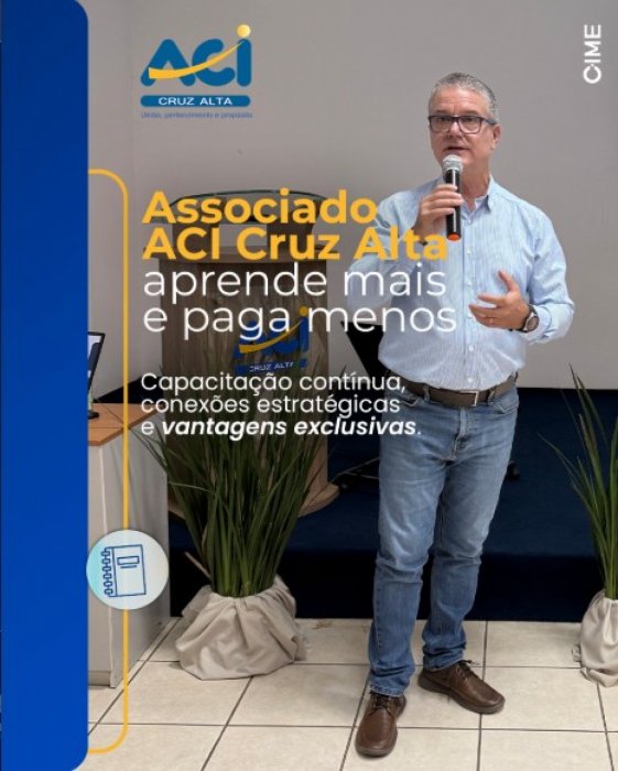 ASSOCIADO ACI CRUZ ALTA aprende mais e paga menos