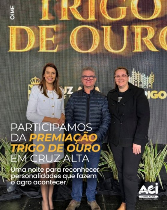 Participamos da premiação Trigo de Ouro em Cruz Alta