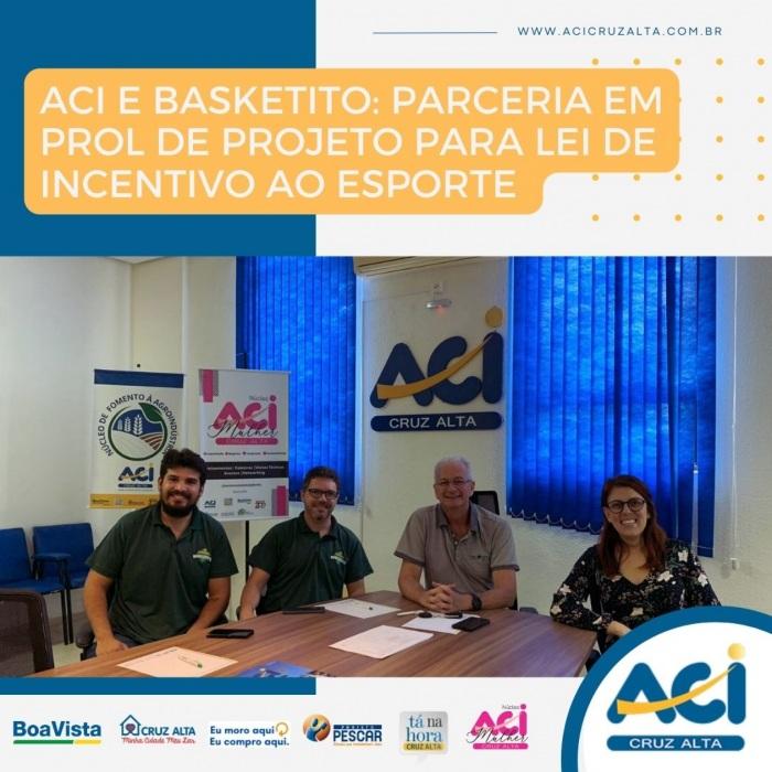 ACI E BASKETITO: PARCERIA EM PROL DE PROJETO PARA LEI DE INCENTIVO AO 