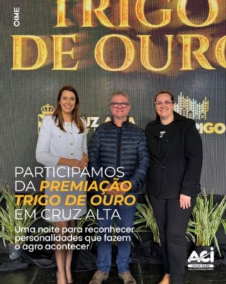 Participamos da premiação Trigo de Ouro em Cruz Alta
