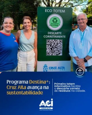 Programa Destina+: Cruz Alta avança na sustentabilidade